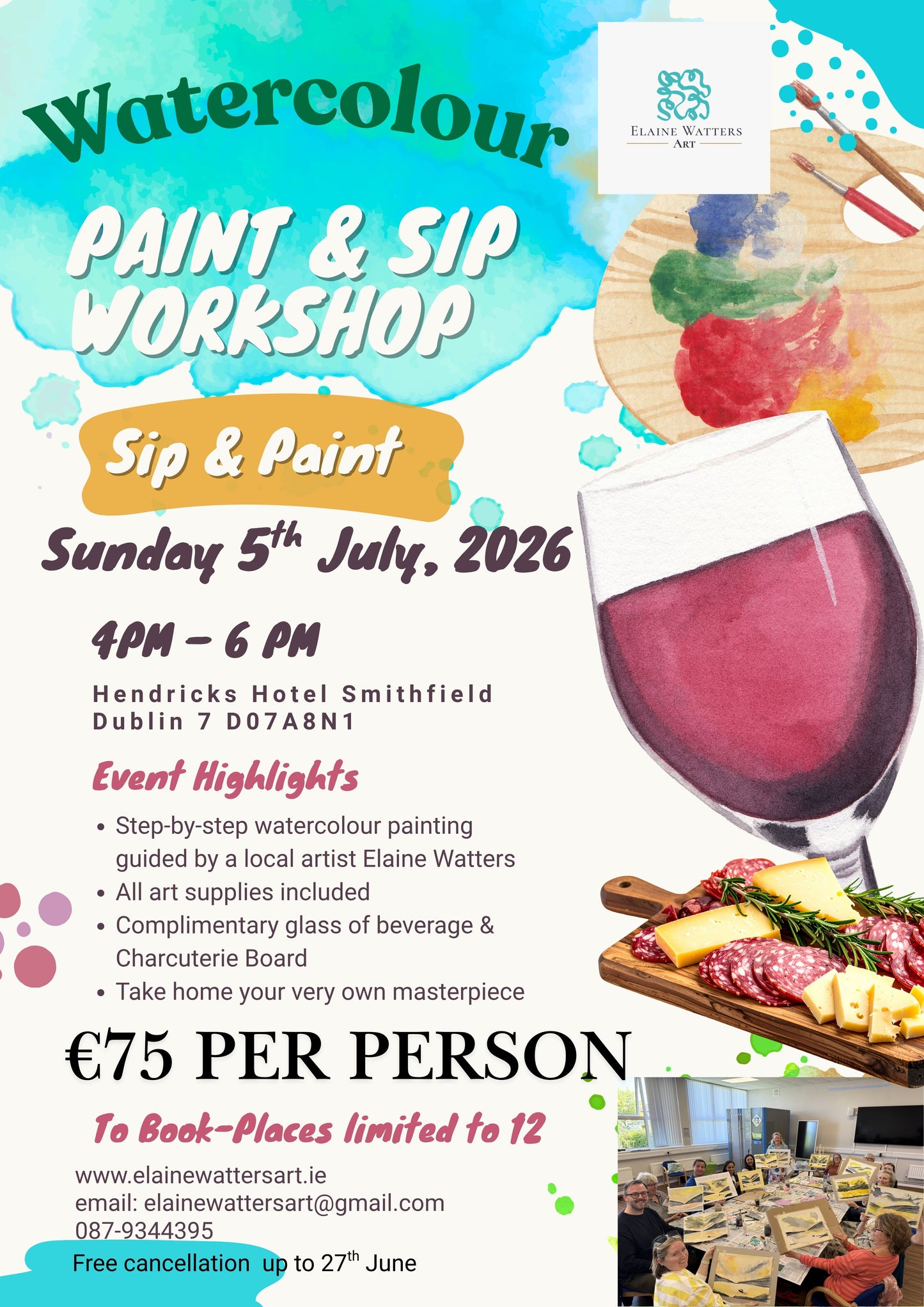 Workshop-Beginner's Watercolour Workshop 5th July Hendricks Hotel D7